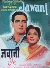 Jawani, Surendra, Husn Banu, Kayam Ali, Sankatha Prasad, Agha, A. R. Kabuli, Nawab, Dulari, Laddan, 1942