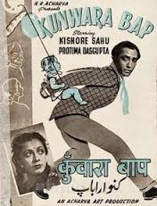 Kunwara Baap, Protima Das Gupta, Baby Lal, Anjali Devi, Nana Palsikar, Amritlal Nagar, Moni Chatterjee, Dhulia, Hadi, 1942
