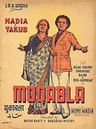 Muqabala, Fearless Nadia, Yakub, Agha, Dalpat, Shrinivas, Rajni, Nazira, Jal Khambatta, Khan Mastana, Baby Madhuri, 1942