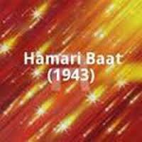 Hamari Baat, P. Jairaj, Devika Rani, Suraiya, Raj Kapoor, David, Shah Nawaz, Mumtaz Ali, Rajkumari Shukla, 1943