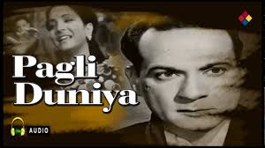 Pagli Duniya, Mumtaz Shanti, Motilal, Sheikh Mukhtar, Pratima Devi, Kanhaiyalal, Kesri, 1944