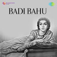 Badi Bahu, Nimmi, Shekhar, Sulochana Chatterji, Shivraj, Chanda, 1951
