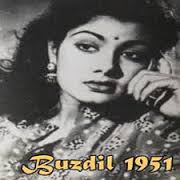 Buzdil, Kishore Sahu, Nimmi, Premnath, Kanhaiyalal, Sunalini Devi, Cuckoo, 1951