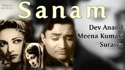 Sanam, Dev Anand, Suraiya, Meena Kumari, Gope, K. N. Singh, Pratima Devi, Jillobai, 1951