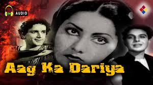 Aag Ka Dariya, Karan Dewan, Prithviraj Kapoor, Meena Shorey, Johnny Walker, Shammi, Uma Dutt, Manju, Cecil, 1953