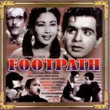 Footpath, Dilip Kumar, Meena Kumari, Kuldip Kaur, Achala Sachdev, Anwar Hussain, Jankidas Master Romi, 1953