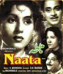 Naata, Madhubala, Chanchal, Abhi Bhattacharya, Gope, Kanhaiyalal, Vijaylaxmi, Hiralal, 1955