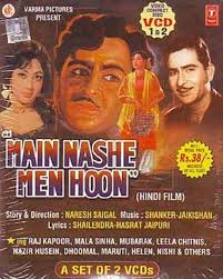 Main Nashe Men Hoon, Raj Kapoor, Mala Sinha, Nishi, Nazir Hussain, Purnima, Dhumal, Helen, 1959