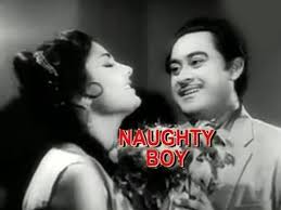 Naughty Boy, Kishore Kumar, Kalpana, Sulochana, Om Prakash, Madan Puri, Sunder, 1962