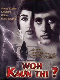 Woh Kaun Thi?, Manoj Kumar, Sadhana, Prem Chopra,, 1964