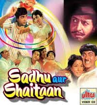 Sadhu Aur Shaitan, Om Prakash, Mehmood, Pran, Bharathi, Kishore Kumar, Anwar, Mukri, Jankidas, Tun Tun, 1968