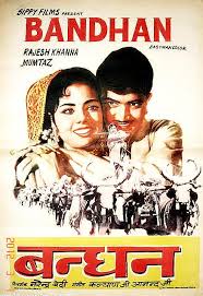 Bandhan, Rajesh Khanna, Mumtaz, Rupesh Kumar, 1969