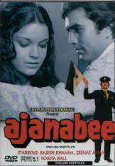 Ajanabee, Rajesh Khanna, Zeenat Aman, 1974