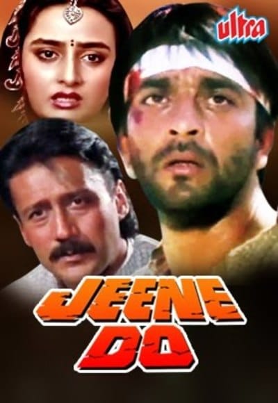 Jeene Do, Sanjay Dutt, Jackie Shroff, Farha Naaz, 1990