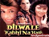 Dilwale Kabhi Na Hare, Rahul Roy, Prithvi (actor), Nagma, 1992
