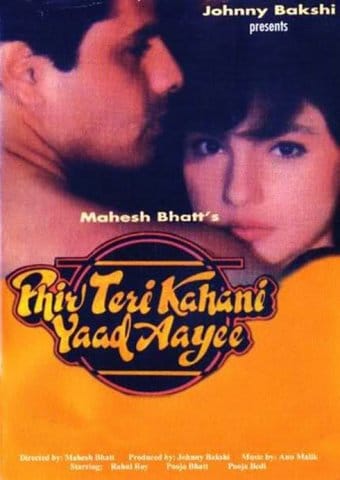 Phir Teri Kahani Yaad Aayee, Pooja Bhatt, Rahul Roy, Pooja Bedi, 1993