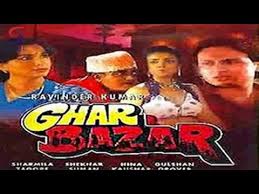 Ghar Bazar, Mumtaz Begum, Shail Chaturvedi, Gulshan Grover, 1998