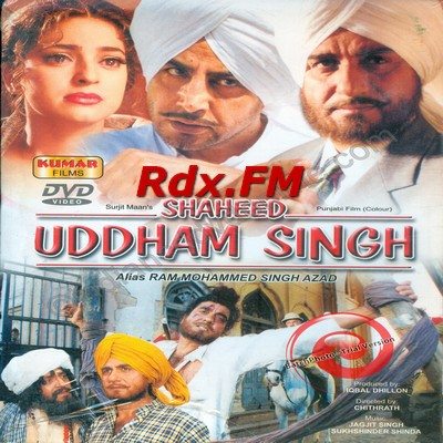 Shaheed Udham Singh, Gurdas Maan, Raj Babbar, 2000