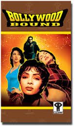 Bollywood Bound, Neeru Bajwa, Ruby Bhatia, Vekeana Dhillon , 2001