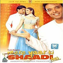 Mere Yaar Ki Shaadi Hai, Uday Chopra, Bipasha Basu, Tulip Joshi, Jimmy Shergill, 2002