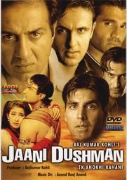 Jaani Dushman: Ek Anokhi Kahani, Sunny Deol, Akshay Kumar, Sunil Shetty, Sonu Nigam, Arshad Warsi, Aftab Shivdasani, Manisha Koirala, 2002