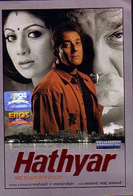 Hathyar, Sanjay Dutt, Shilpa Shetty, Namrata Shirodkar, 2002