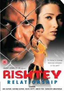 Rishtey, Anil Kapoor, Karisma Kapoor, Shilpa Shetty, 2002