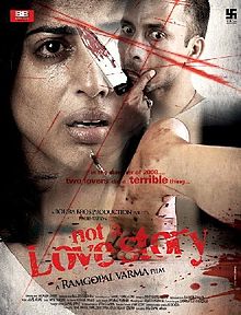 Not a Love Story, Mahie Gill, Deepak Dobriyal, Ajay Gehi, Urmila Matondkar  , 2011