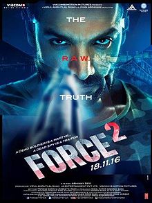 Force 2,
John Abraham
Sonakshi Sinha
Tahir Raj Bhasin, 2016