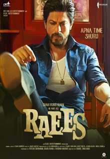 Raees, Shah Rukh Khan, Mahira Khan, Farhan Akhtar,Nawazuddin Siddiqui,Zeenat Aman, 2017