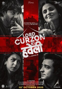 Lord Curzon Ki Haveli, Arjun MathurRasika DuggalTanmay DhananiaZoha Rahman, 2025