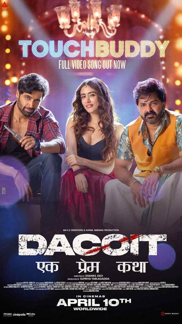 Touch Buddy    from Dacoit out now: Pawan Singh, Jonita Gandhi and Adivi Sesh bring high energy dance track to life, , 2026