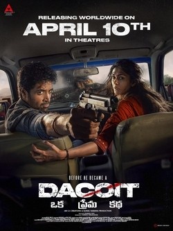 Dacoit: A Love Story, Adivi Sesh Mrunal Thakur Anurag Kashyap Prakash Raj Sunil Atul Kulkarni Zayn Marie Khan Kamakshi Bhaskarla, 2026
