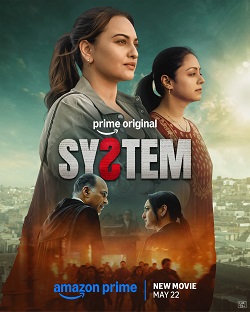 System, Sonakshi Sinha Jyothika Ashutosh Gowariker Preeti Agarwal Mehta Adinath Kothare Aashriya Mishra Gaurav Pandey Sayandeep Sengupta, 2026