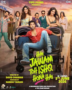 Hai Jawani Toh Ishq Hona Hai, Varun Dhawan
Pooja Hegde
Mrunal Thakur
Jimmy Sheirgill
Maniesh Paul
Mouni Roy
Kubbra Sait
Chunky Panday
Ali Asgar, 2026