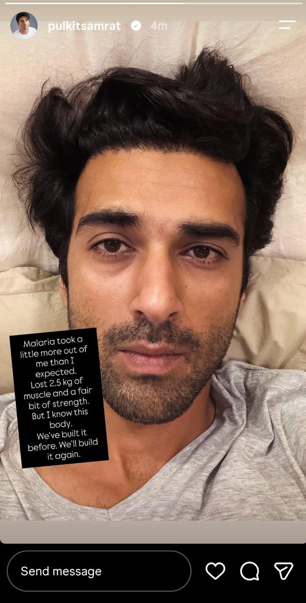 Pulkit Samrat is suffering from Malaria, shares health update:    Lost 2.5 kg of muscle, , 2026